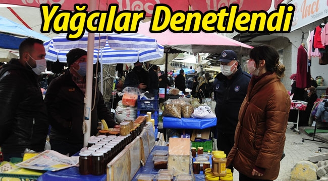 Geyve pazarında yağcılar denetlendi