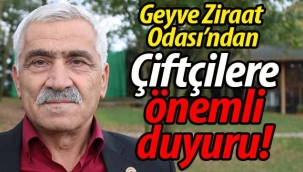 Geyve Ziraat Odası'ndan çiftçilere önemli duyuru!