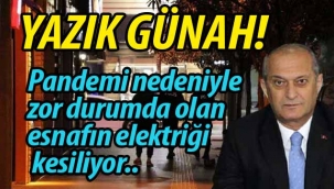 Pandemi nedeniyle zor durumda olan esnafın elektriği kesiliyor