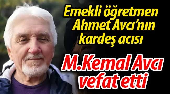 Ahmet Avcı'nın kardeş acısı