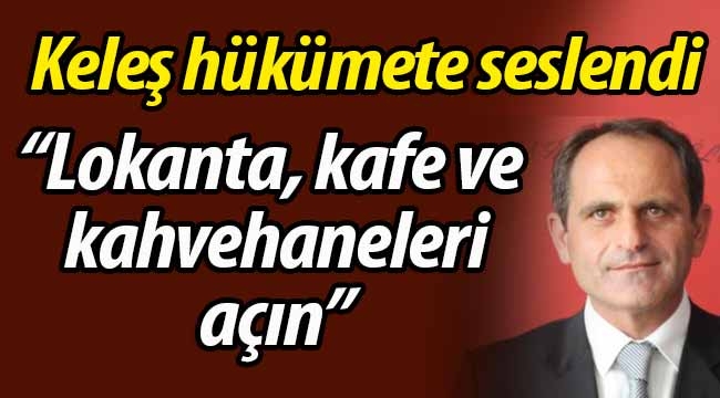 Başkan Keleş hükümete seslendi