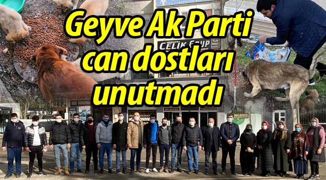 Geyve Ak Parti, can dostları unutmadı