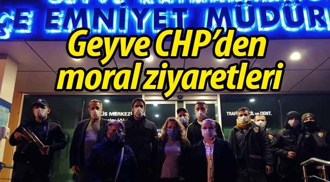 Geyve CHP'den moral ziyaretleri
