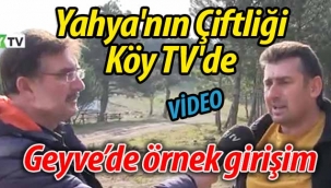 Geyve'de Yahya'nın Çiftliği Köy TV'de