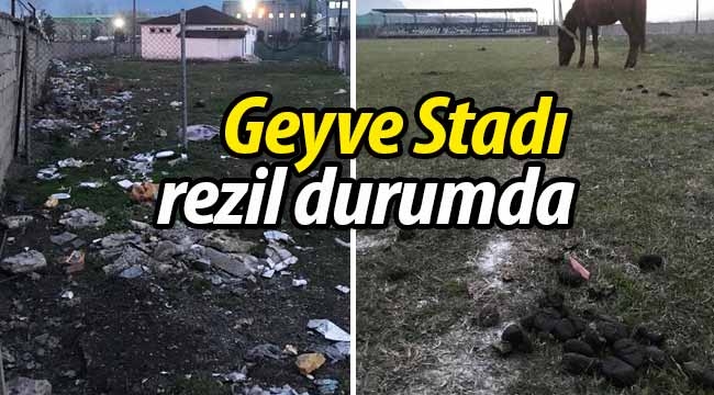 Geyve Stadı rezil durumda!