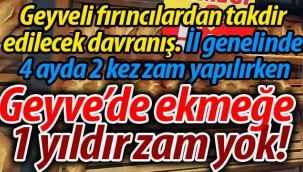 Geyveli fırıncılardan örnek davranış, ekmeğe zam yok!