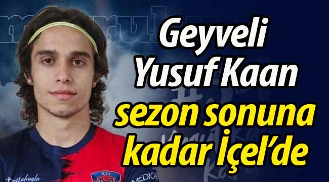 Geyveli genç futbolcu İçel İdman Yurdu'na kiralandı