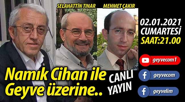 Namık Cihan ile Geyve üzerine.. /CANLI YAYIN