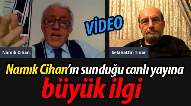 Namık Cihan'ın sunduğu canlı yayına büyük ilgi