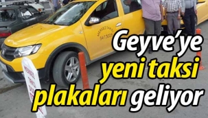 Geyve Alifuatpaşa'ya yeni taksi plakaları geliyor