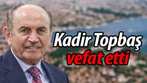 Kadir Topbaş hayatını kaybetti