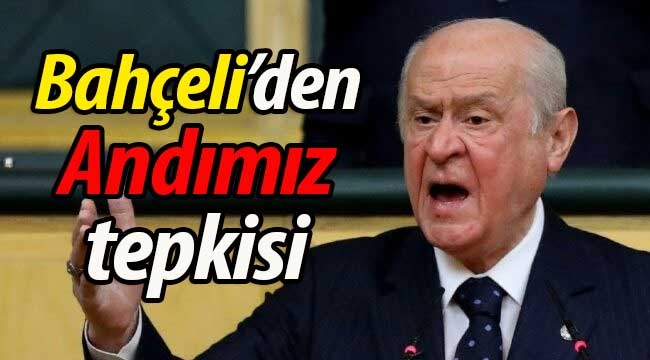 Bahçeli'den "Andımız" tepkisi