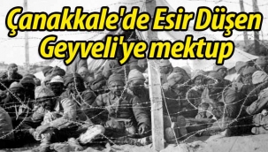 Çanakkale'de Esir Düşen Geyveli'ye mektup