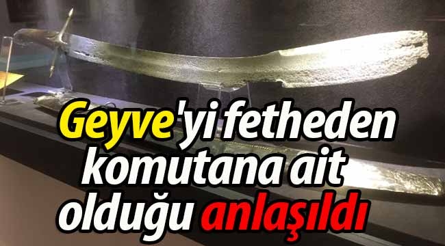 Geyve'yi fetheden komutanlardan birine ait olduğu anlaşıldı