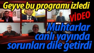 Geyveli muhtarlar canlı yayında sorunları dile getirdi