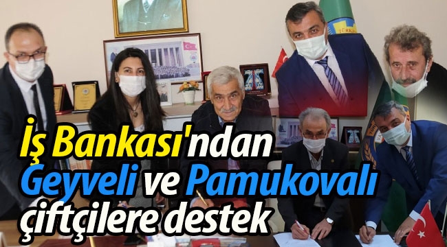 İş Bankası'ndan Geyveli ve Pamukovalı Çiftçilere destek