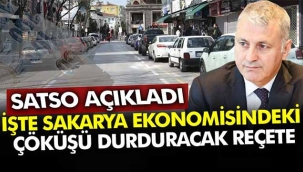 İşte Sakarya'da ekonomideki çöküşü durduracak reçete