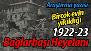 1922-23 Bağlarbaşı Heyelanı ve Bugüne Yansımaları