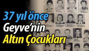 37 yıl önce Geyve'nin Altın Çocukları