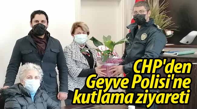 CHP'den Geyve Polisi'ne kutlama ziyareti