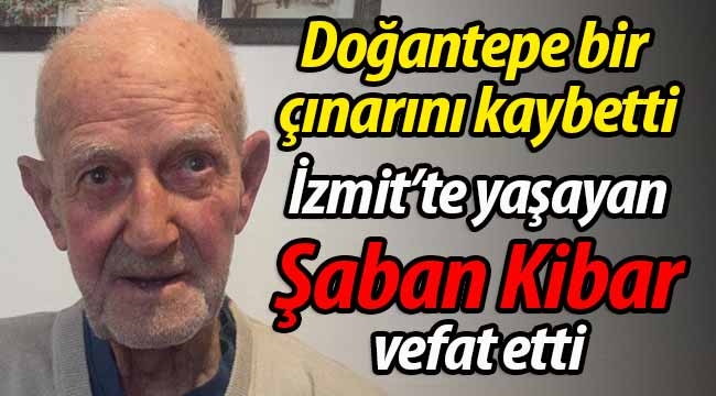 Doğantepe mahallesi bir çınarını kaybetti