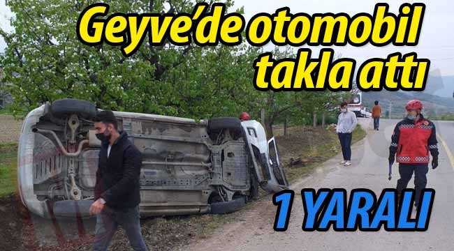 Geyve'de  otomobil takla attı. 1 YARALI