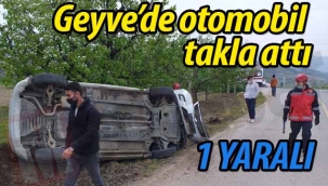 Geyve'de  otomobil takla attı. 1 YARALI