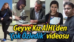 Geyve Kız AİHL'den "Çok özledik" videosu