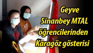Geyve Sinanbey MTAL öğrencilerinden Karagöz gösterisi