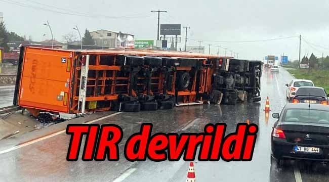 Pamukova Turgutlu'da TIR devrildi! 