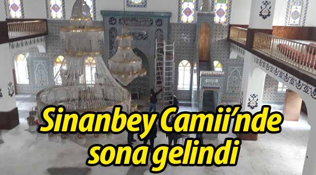 Sinanbey Camii'nin yenilenmesinde sona gelindi