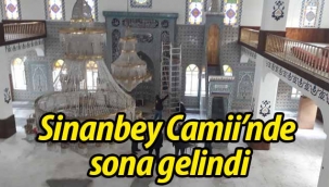 Sinanbey Camii'nin yenilenmesinde sona gelindi