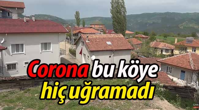 Corona bu köye hiç uğramadı