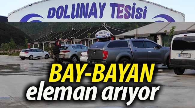 Dolunay Tesisi bay-bayan eleman arıyor. 