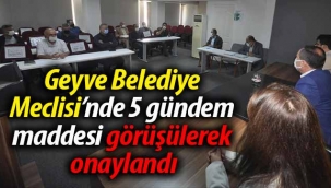 Geyve Belediye Meclisinde 5 gündem maddesi onaylandı