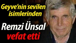 Geyve'nin sevilen isimlerinden Remzi Ünsal vefat etti