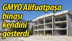 GMYO Alifuatpaşa binası kendini gösterdi