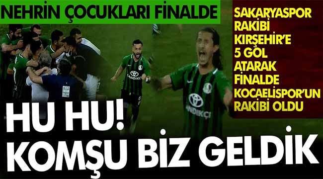 Sakaryaspor finalde! 