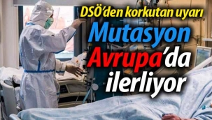 DSÖ uyardı: Delta mutasyonu Avrupa'da ilerliyor