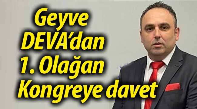 Geyve DEVA'dan 1. Olağan Kongre'ye davet