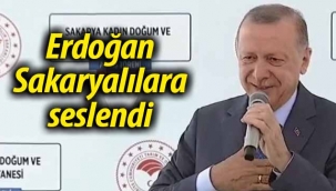 Erdoğan, Sakaryalılara seslendi