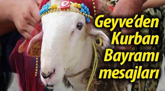 Geyve'den Kurban Bayramı mesajları