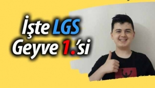 İşte LGS Geyve ilçe 1.'si