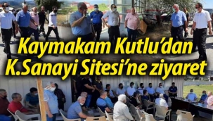 Kaymakam Kutlu'dan Küçük Sanayi ziyareti