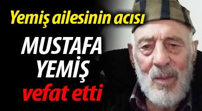 Mustafa Yemiş vefat etti