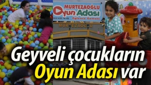 Oyun Adası, Geyveli çocukları bekliyor!