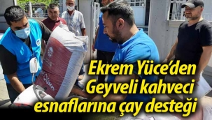 Yüce'den Geyveli kahveci esnaflarına çay desteği
