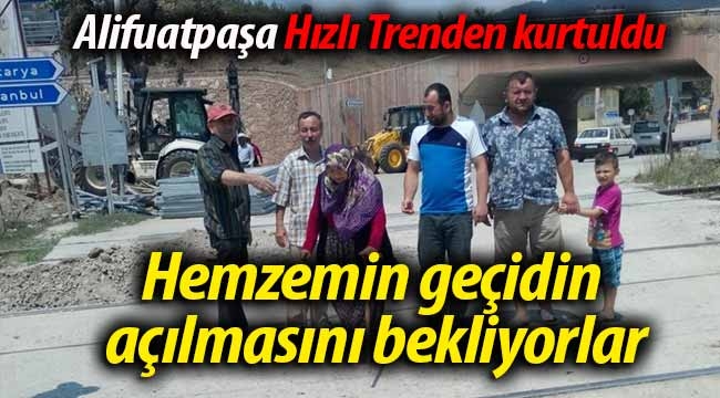 Alifuatpaşalılar hemzemin geçidin açılmasını bekliyor