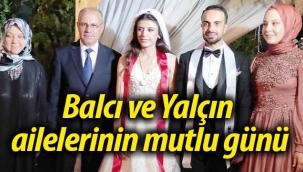 Balcı ve Yalçın ailelerinin mutlu günü