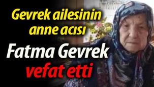 Fatma Gevrek vefat etti